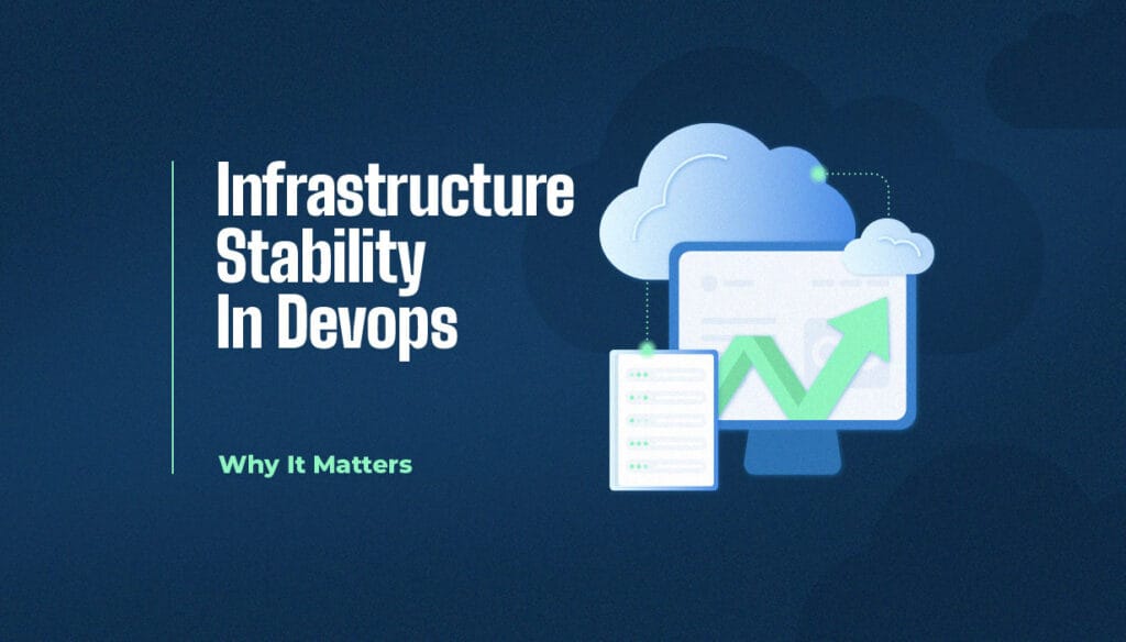 Infrastructure Stability In Devops