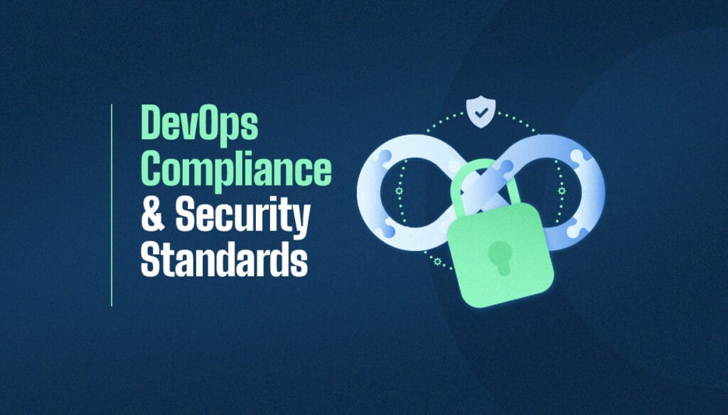DevOps Compliance & Security Standards
