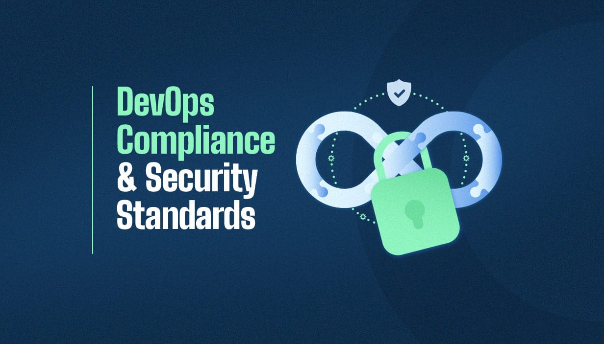 DevOps Compliance & Security Standards